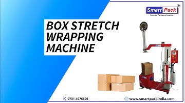 Box Stretch Wrapping Machine - Stretch Wrapping Machine  CONTACT- +91 9109108483