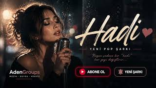 Yepyeni Pop Hit Adengroups - Hadi