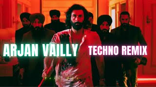 Arjan Vailly | Techno Remix | Bollywood Remix 2024 | Ranbir K | Sandeep V | Bhupinder B | Manan B