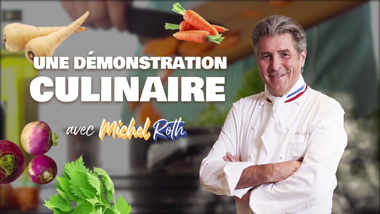 Démonstration culinaire avec Michel ROTH - YouTube
