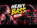 HEAVY BASS MODE 🔊 | Extreme Bass Boosted Music | No Vocals | Headphone &amp; Car Bass Test
