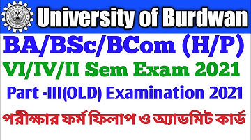 Burdwan University UG 6th/4th/2nd Sem Exam 2021 & Part-III (Old) Exam 2021 Form Fill Up & Admit Card