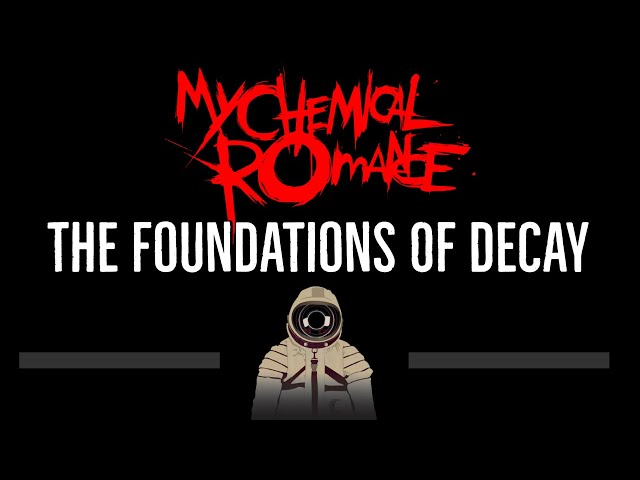 My Chemical Romance • The Foundations Of Decay (CC) 🎤 [Karaoke] [Instrumental Lyrics] class=