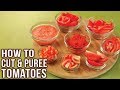 How To Cut Tomatoes Like A Pro - Easy Ways To Chop Tomato - How To Make Tomato Puree - Basic Cooking