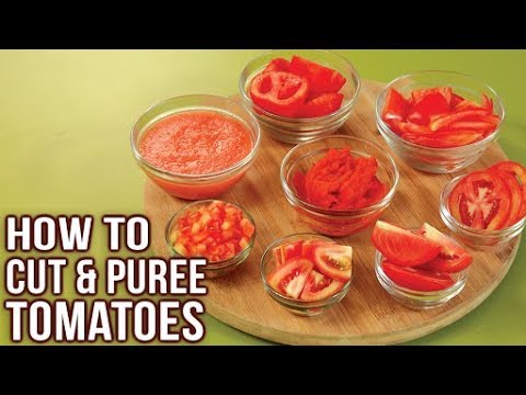 How To Cut Tomatoes Like A Pro - Easy Ways To Chop Tomato - How To Make Tomato Puree - Basic Cooking