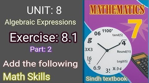 Class 7 Maths | Unit 8 Algebraic Expressions | Exercise 8.1 Part 2 | Add | Sindh Textbook Jamshoro