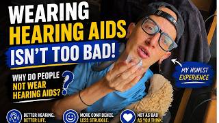 Wearing Hearing Aids Isn't Too Bad/Why do People Not Wear Hearing Aids