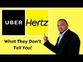 What's Uber and Hertz Don't Tell You About The Program!