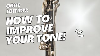 How to Improve your Tone on the OBOE FAST!!!