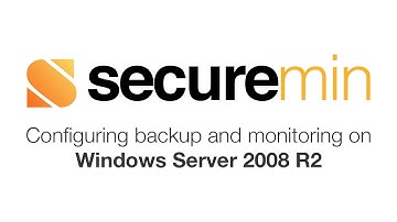Configuring backup and monitoring on Windows Server 2008 R2 - Securemin.com