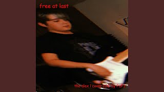 Video thumbnail of "Alex L. - Free at Last"