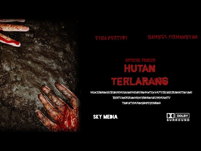 OFFICIAL TRAILER HUTAN TERLARANG 2022 horor documentari class=