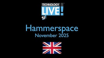 A3 Communications Technology Live! London November 2025: Hammerspace