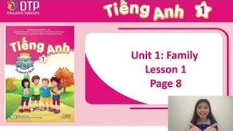 I learn smart start grade 1 | UNIT 1: FAMILY  Lesson 1 page 8 | tiết dạy demo #3 #Ilearnsmartstart1