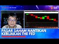 Pasar saham nantikan kebijakan the fed  idx channel