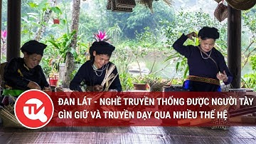 Đan lát - nghề truyền thống được người Tày gìn giữ qua nhiều thế hệ| Truyền hình Quốc hội Việt Nam