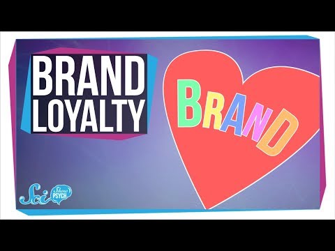 Why Are We Loyal to Certain Brands?