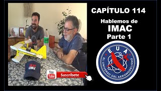 Capítulo 114 - Hablemos de IMAC (Parte 1)