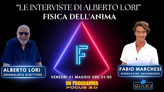 Focus 3.0 presenta "Le interviste di ALBERTO LORI ospite Paolo Fabio Marchesi