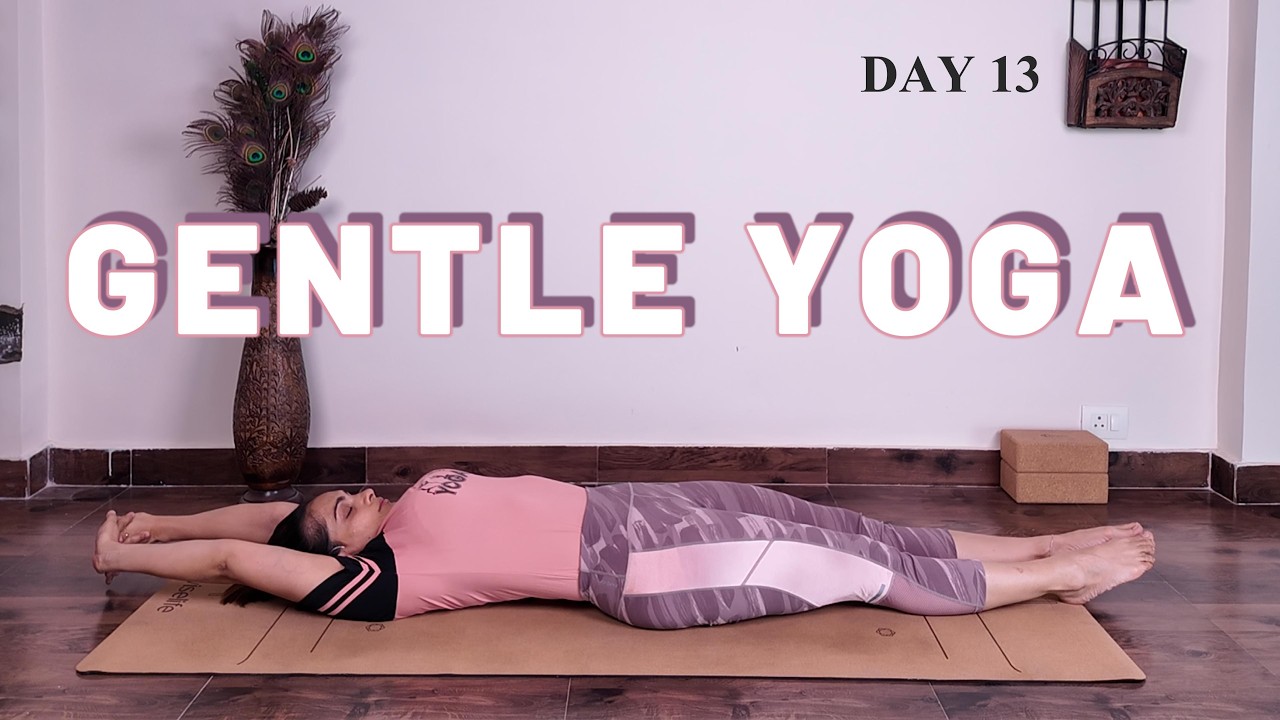 Day 13 | 30-Day Gentle Yoga Challenge