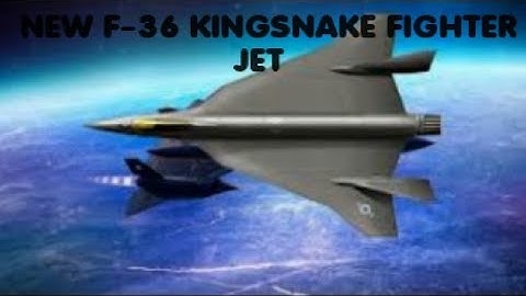 F-36 KINGSNAKE FIGHTER JET – U.S AIR FORCE FUTURE IS HERE