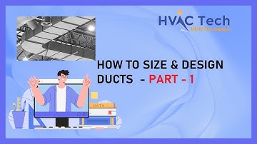 How to size and design ducts - part 1