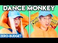 TONES AND I WITH ZERO BUDGET! (Dance Monkey PARODY)