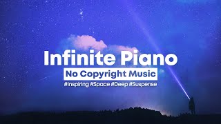 [Background Music] Comeback - Inspirational Infinite Piano  | Cinematic No Copyright Music