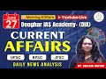 27 June | Current Affairs for UPSC & State Exams – Explained by Shazia Ma’am | Deoghar IAS Academy