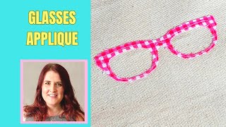 Sewing Projects  Glasses Applique by Faodail Creation Sewing and Quilting 113 views 2 months ago 5 minutes, 14 seconds