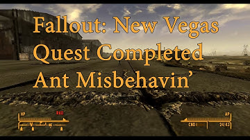 Fallout: New Vegas - Quest Completed - Ant Misbehavin