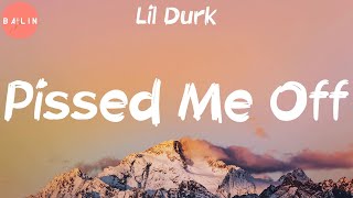 Lil Durk - Pissed Me Off (Lyric Video)