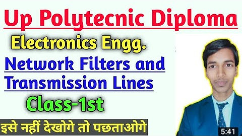 Network  Filter And Transmission Line Class-1st//#NFTL //#Up_polytecnic_nftl //nftl_2021