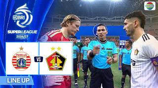 PERSIJA vs PERSIK Kediri -  Line Up & Kick Off | BRI Super League 2026/27