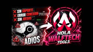 WalftechTools la mejor herramienta que tu Steam no puede perderse
