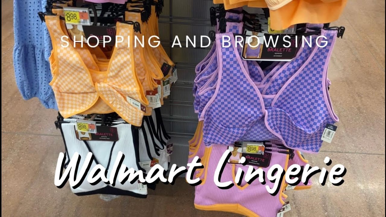 WALMART INTIMATES & UNDERGARMENTS * WALMART SHOP WITH ME * WALMART BRAS