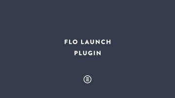 Flothemes :: Flo Launch Plugin
