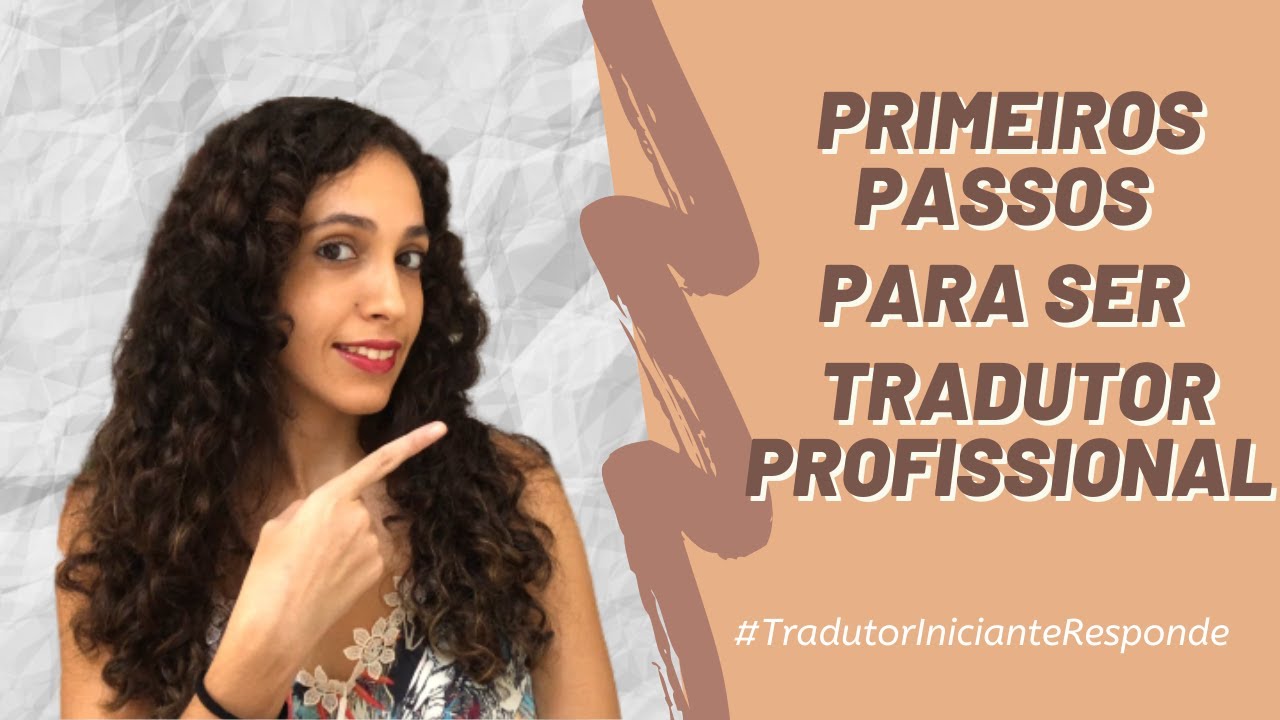 Profissão Tradutor – Por onde começar? – Translation Tidbits