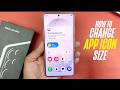 How To Change App Icon Size On Samsung Galaxy S26/S26 Ultra