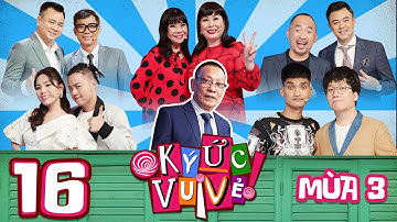 Ký Ức Vui Vẻ | Mùa 3-Tập 16: Wowy khiến các nghệ sĩ cười nghiêng ngả khi hóa thân thành Lại Văn Sâm