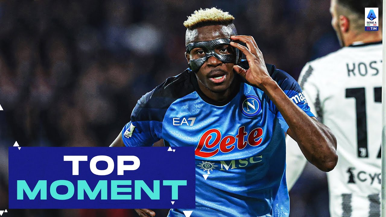 Osimhen scores twice in Napoli goal-fest | Top Moment | Napoli-Juventus | Serie A 2022/23