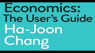 Economics The User's Guide   Ha Joon Chang