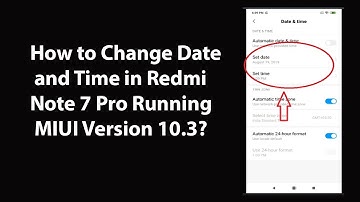 How to Change Date and Time in Redmi Note 7 Pro Running MIUI Version 10.3?