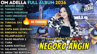 Negoro Angin  Takkan Pisah  Difarina Indra Terbaru 2026  Om Adella  Album Terbaru 2026