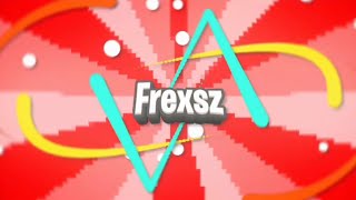 Frexsz ~ Fantro 2D Intro