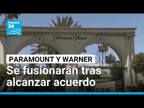 Paramount desbloquea fusión con Warner Bros., pero debe cumplir ciertas condiciones • FRANCE 24