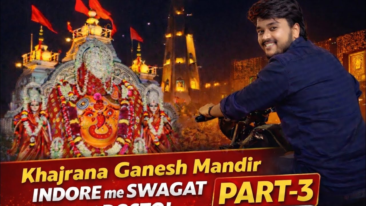  Khajrana Ganesh Mandir Indore 🙏 | Part-3 | Indore Mein Swagat Hai Dosto Indore Ka Famous Mandir 