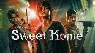 WHEN MONSTERS POSSESS HUMANS || SWEET HOME KOREAN SERIES REVIEW
