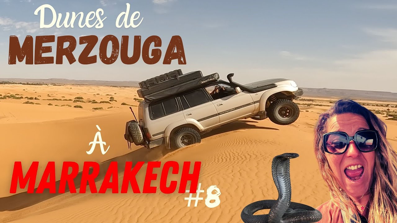 Marocco 4X4  🇲🇦 des dunes de Merzouga à Marrakech ville des mille et une nuits