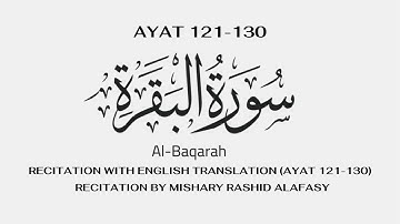 سوره بقره (آیه 121-130) | ترجمه انگلیسی | تلاوت توسط میشاری رشید الفاسی